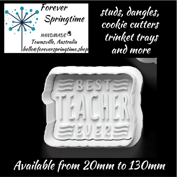 BEST TEACHER EVER Cutter and Embosser Stamp: Art, Baking, Craft